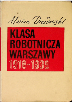 Klasa robotnicza Warszawy 1944 - 1949