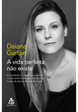 A vida perfeita não existe