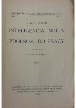 Inteligencja,wola i zdolność do pracy,tom I,1926r.