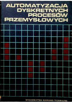 Automatyzacja dyskretnych procesów przemysłowych