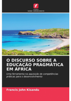 O Discurso Sobre A Educação Pragmática Em África