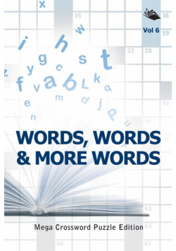 Words, Words & More Words Vol 6