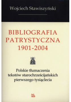 Bibliografia Patrystyczna 1901-2004
