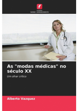 As "modas médicas" no século XX