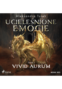 Ucieleśnione emocje. Tom 1. Vivid Aurum (#1)