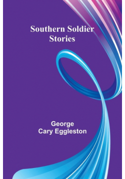 Southern Soldier Stories