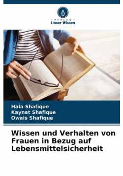 Wissen und Verhalten von Frauen in Bezug auf Lebensmittelsicherheit