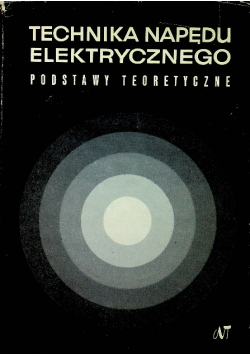 Technika napędu elektrycznego Podstawy teoretyczne