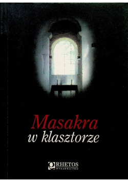 Masakra w klasztorze