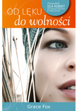 Od lęku do wolności