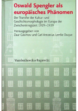 Oswald Spengler als europaisches Phanomen