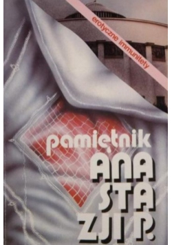 Pamiętnik Anastazji P Erotyczne immunitety
