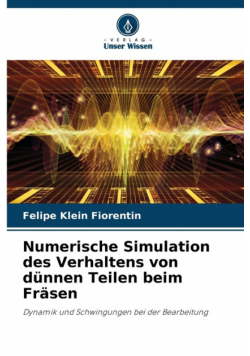Numerische Simulation des Verhaltens von dünnen Teilen beim Fräsen