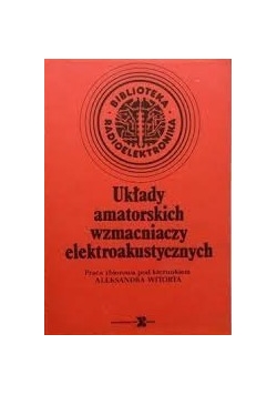Układy amatorskich wzmacniaczy elektroakustycznych