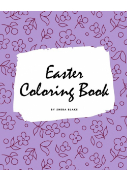 Easter Coloring Book for Children (8x10 Coloring Book / Activity Book)