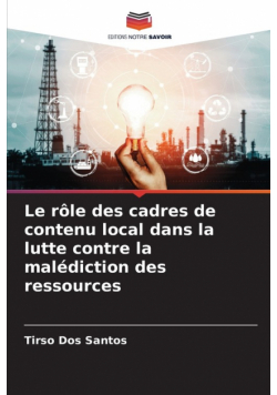 Le rôle des cadres de contenu local dans la lutte contre la malédiction des ressources