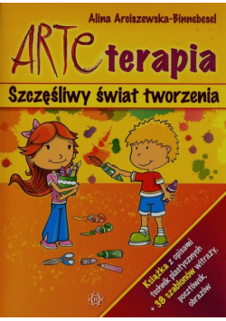 Arteterapia Szczęśliwy świat tworzenia