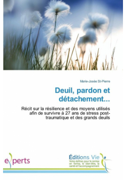 Deuil, pardon et détachement...