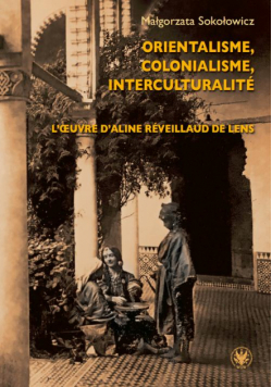 Orientalisme, colonialisme, interculturalité