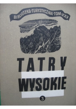 Przewodnik taternicki. Tatry wysokie 3