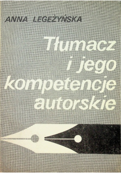 Tłumacz i jego kompetencje autorskie