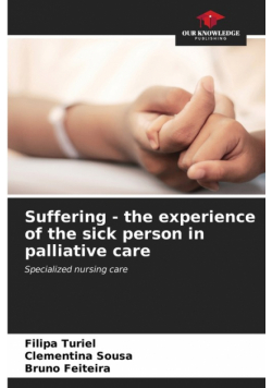 Suffering - the experience of the sick person in palliative care