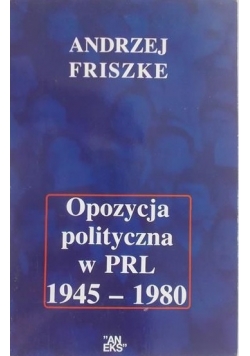 Opozycja polityczna w PRL 1945-1980