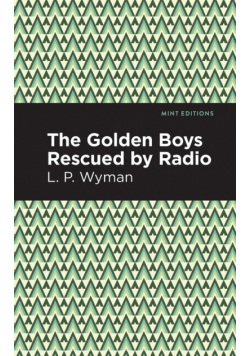 The Golden Boys Rescued by Radio