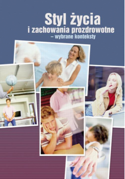 Styl życia i zachowania prozdrowotne - wybrane konteksty