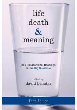 Life, Death, and Meaning