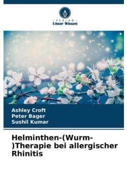 Helminthen-(Wurm-)Therapie bei allergischer Rhinitis