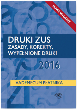 Druki ZUS 2016 Vademecum płatnika