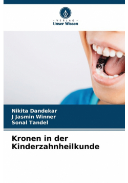 Kronen in der Kinderzahnheilkunde