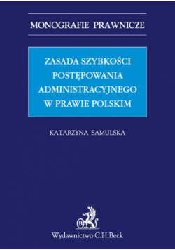 Zasada szybkości postępowania administracyjnego w prawie polskim