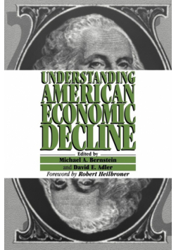 Understanding American Economic Decline