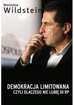 Demokracja limitowana, czyli dlaczego nie lubię III RP
