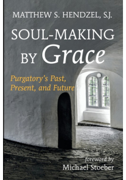 Soul-Making by Grace