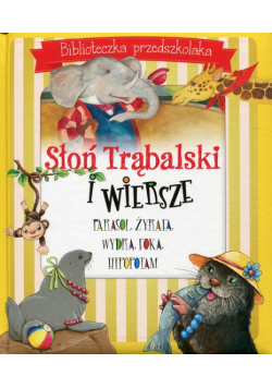 Słoń Trąbalski i wiersze Biblioteczka przedszkolaka