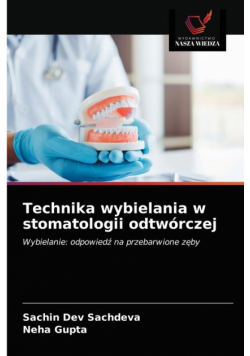 Technika wybielania w stomatologii odtwórczej