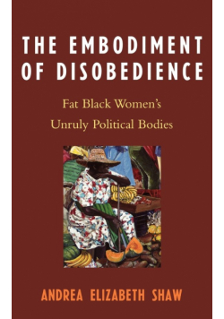The Embodiment of Disobedience