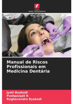 Manual de Riscos Profissionais em Medicina Dentária