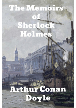 The Memoirs of Sherlock Holmes