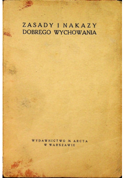 Zasady i nakazy dobrego wychowania 1928 r.