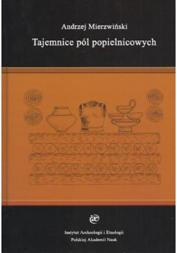 Tajemnice pól popielnicowych