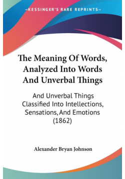 The Meaning Of Words, Analyzed Into Words And Unverbal Things