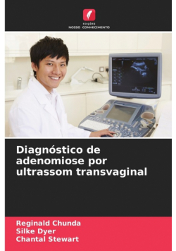 Diagnóstico de adenomiose por ultrassom transvaginal