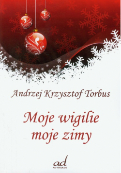 Moje wigilie moje zimy