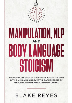 Manipulation, NLP and Body Language Stoicism