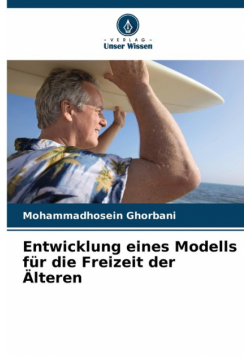 Entwicklung eines Modells für die Freizeit der Älteren