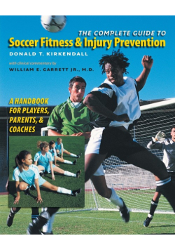 The Complete Guide to Soccer Fitness and Injury Prevention